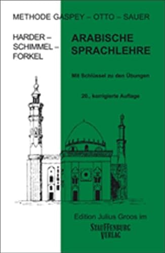 Arabische Sprachlehre: Methode Gaspey - Otto - Sauer von Groos Edition Julius