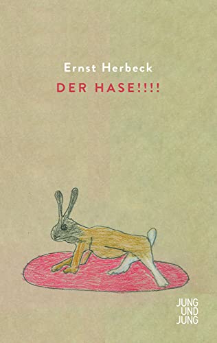 Der Hase!!!!: Ausgewählte Gedichte. Erweiterte Neuauflage