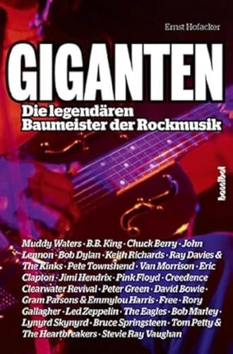 Giganten - Die legendären Baumeister der Rockmusik