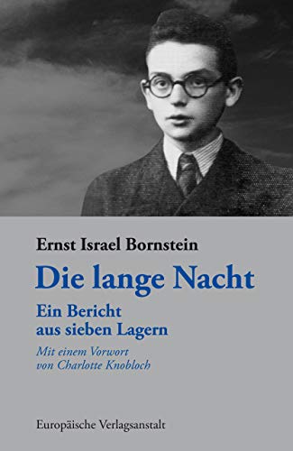 Die lange Nacht: Ein Bericht aus sieben Lagern