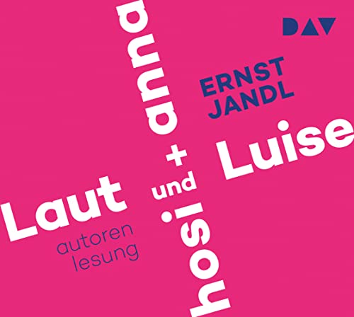 Laut und Luise / hosi + anna: Autorenlesung (1 CD) von Audio Verlag Der GmbH