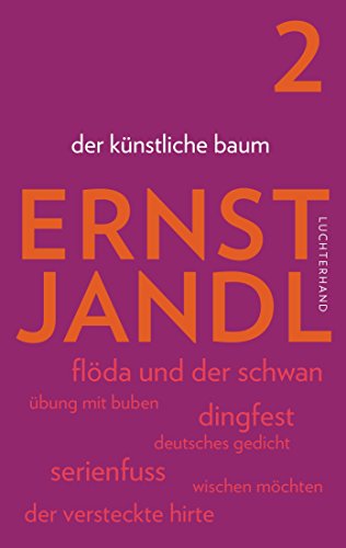 der künstliche baum: Werke in sechs Bänden, Bd. 2, Hrsg. Klaus Siblewski von Luchterhand Literaturverlag