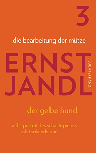 die bearbeitung der mütze: Werke in sechs Bänden, Bd. 3, Hrsg. Klaus Siblewski