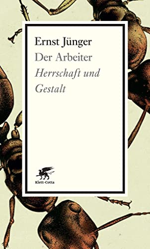 Der Arbeiter: Herrschaft und Gestalt von Klett-Cotta Verlag