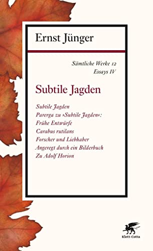 Sämtliche Werke - Band 12: Essays IV: Subtile Jagden von Klett-Cotta Verlag