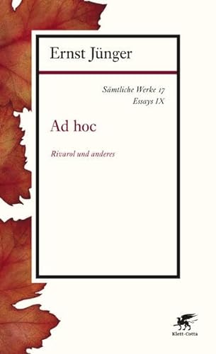 Sämtliche Werke - Band 17: Essays IX: Ad hoc von Klett-Cotta