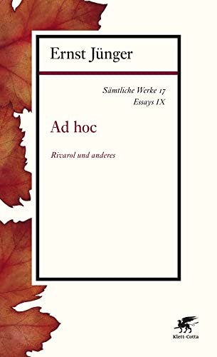 Sämtliche Werke - Band 17: Essays IX: Ad hoc Sämtliche Werke - Band 17: Essays IX: Ad hoc von Klett-Cotta