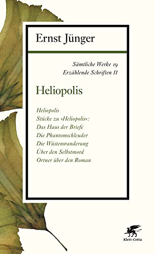 Sämtliche Werke - Band 19: Erzählende Schriften II: Heliopolis