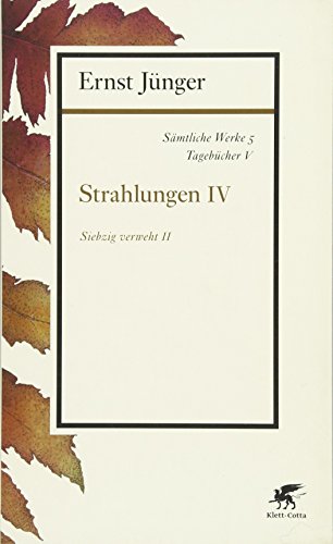 Sämtliche Werke - Band 5: Tagebücher V: Strahlungen IV von Klett-Cotta