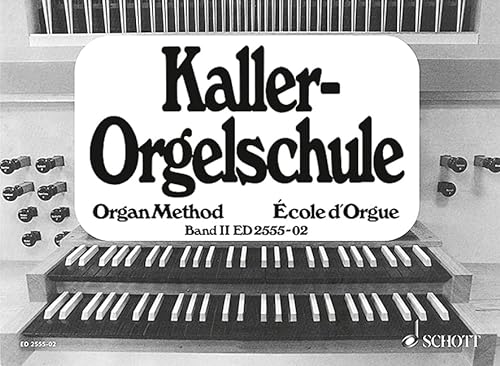 Orgelschule: Band 2. Orgel. von Schott Music Distribution