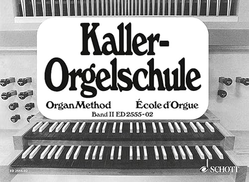 Orgelschule: Band 2. Orgel.