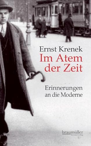 Im Atem der Zeit - Erinnerungen an die Moderne