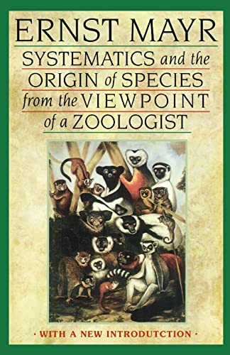 Systematics and the Origin of Species from the Viewpoint of a Zoologist: With a New Introduction by the Author von Harvard University Press