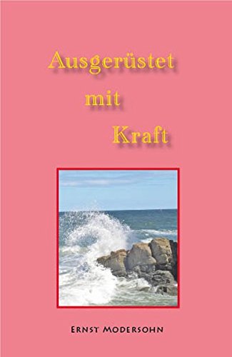 Ausgerüstet mit Kraft von Christlicher Verlag Säemann