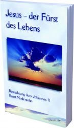 Jesus - der Fürst des Lebens