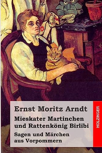 Mieskater Martinchen und Rattenkönig Birlibi: Sagen und Märchen aus Vorpommern von CREATESPACE