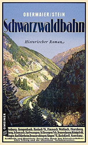 Schwarzwaldbahn: Ein historischer Kriminalroman um Robert Gerwig (Historische Romane im GMEINER-Verlag) von Gmeiner-Verlag
