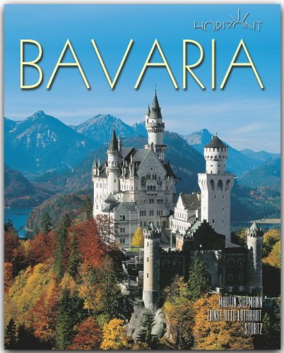Horizont BAVARIA - Horizont BAYERN - 160 Seiten Bildband mit über 290 Bildern - STÜRTZ Verlag von Verlagshaus Würzburg - Stürtz