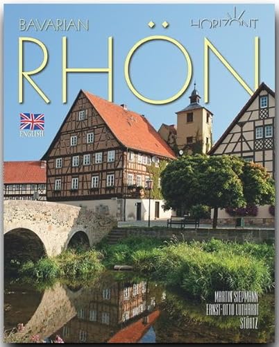 Horizont BAVARIAN RHÖN - Horizont BAYERISCHE RHÖN: 160 Seiten Bildband mit über 300 Bildern - STÜRTZ Verlag