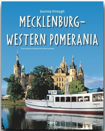 Journey through Mecklenburg-Western Pomerania - Reise durch Mecklenburg-Vorpommern: Ein Bildband mit über 180 Bildern auf 140 Seiten - STÜRTZ Verlag von Stürtz