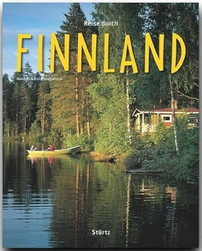 Reise durch Finnland: Ein Bildband mit über 200 Bildern auf 140 Seiten - STÜRTZ Verlag