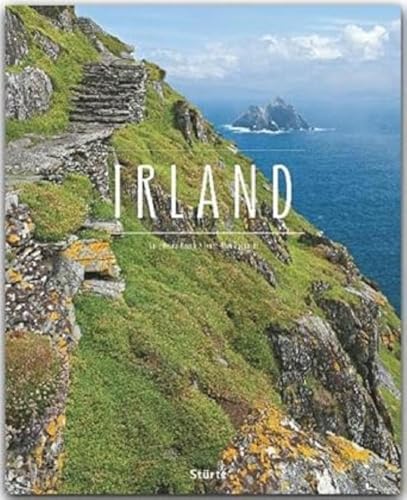 Irland: Ein Premium***XL-Bildband in stabilem Schmuckschuber mit 224 Seiten und über 330 Abbildungen - STÜRTZ Verlag von Stürtz