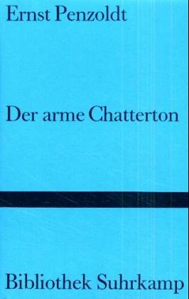 Der arme Chatterton: Geschichte eines Wunderkindes von Suhrkamp