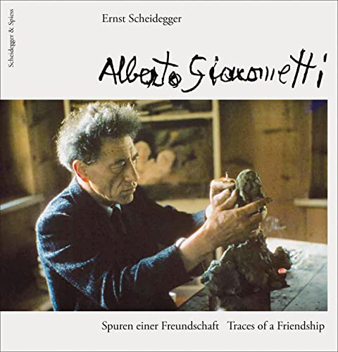 Alberto Giacometti: Spuren einer Freundschaft: Spuren einer Freundschaft. Dtsch.-Engl.