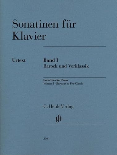 Sonatinen für Klavier Band I, Barock und Vorklassik: Instrumentation: Piano solo (G. Henle Urtext-Ausgabe) Sonatinen für Klavier Band I, Barock und Vorklassik: Instrumentation: Piano solo (G. Henle Urtext-Ausgabe)