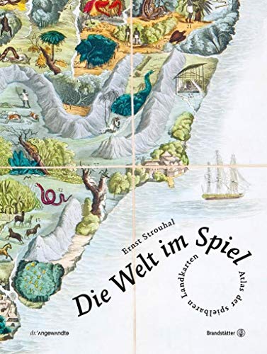 Die Welt im Spiel - Atlas der spielbaren Landkarten von Brandsttter Verlag