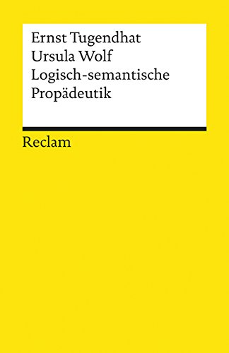 Logisch-semantische Propädeutik (Reclams Universal-Bibliothek) von Reclam Philipp Jun.
