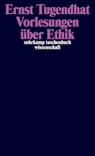 Vorlesungen über Ethik (suhrkamp taschenbuch wissenschaft) von Suhrkamp Verlag AG