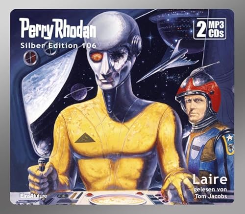 Perry Rhodan Silber Edition 106: Laire (2 MP3-CDs): .