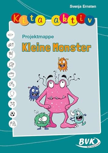 Kita aktiv Projektmappe Kleine Monster (Kita aktiv: alle Bildungsbereiche, inkl. U3)