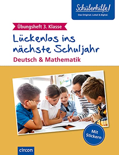 Übungsheft 3. Klasse: Deutsch & Mathematik (Lückenlos ins nächste Schuljahr) von Circon Verlag GmbH