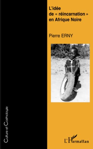 L'idée de réincarnation" en Afrique Noire"
