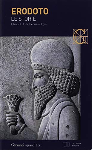 Le storie. Libri 1º-2º: Lidi, Persiani, Egizi. Testo greco a fronte (I grandi libri, Band 375)