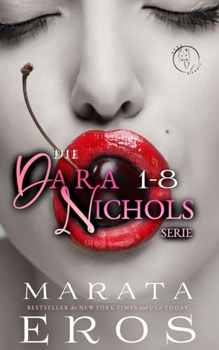 Dara Nichols, 1-8: Eine Erotik-Kurzgeschichten-Serie (Dara Nichols Kompilationen, Band 1)