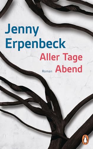 Aller Tage Abend: Roman von PENGUIN VERLAG