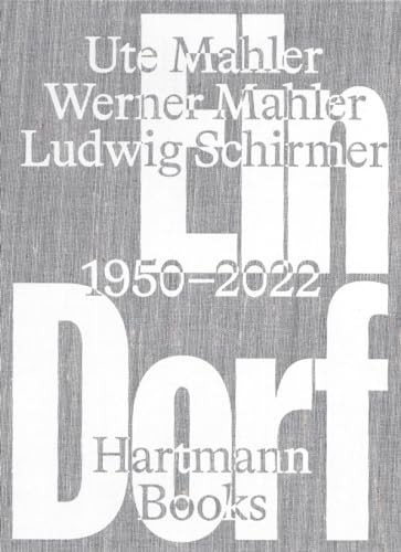 Ein Dorf: 1950–2022 Ein Dorf: 1950–2022