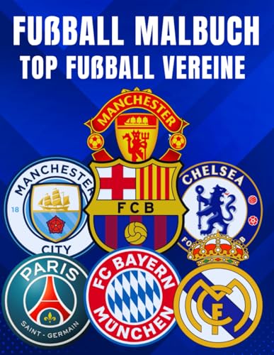 Fußball Malbuch Top Fußball Verein: Klassische Vereinswappen – neu gestaltet mit einem modernen, farbenfrohen Touch Fußball Malbuch Top Fußball Verein: Klassische Vereinswappen – neu gestaltet mit einem modernen, farbenfrohen Touch von Independently published
