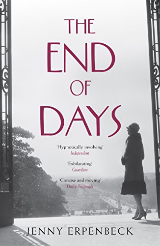 The End of Days: Winner of the Evangelischer Buchpreis, Kategorie Roman, 2013 The End of Days: Winner of the Evangelischer Buchpreis, Kategorie Roman, 2013