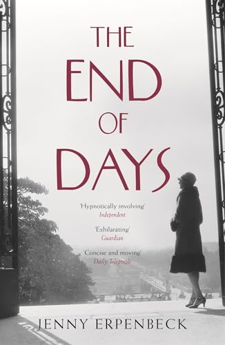 The End of Days: Winner of the Evangelischer Buchpreis, Kategorie Roman, 2013 The End of Days: Winner of the Evangelischer Buchpreis, Kategorie Roman, 2013