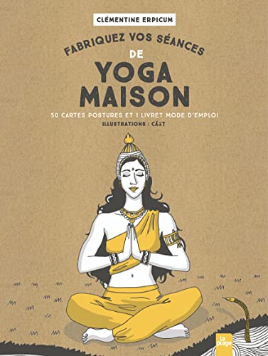 Fabriquez vos séances de yoga maison: 50 cartes postures et 1 livret mode d'emploi Fabriquez vos séances de yoga maison: 50 cartes postures et 1 livret mode d'emploi