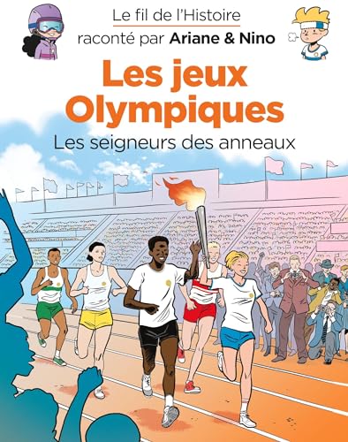 Le fil de l'Histoire raconté par Ariane & Nino - Les jeux Olympiques von DUPUIS