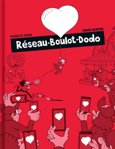 Réseau boulot dodo - tome 03 Réseau boulot dodo - tome 03 von FLUIDE GLACIAL