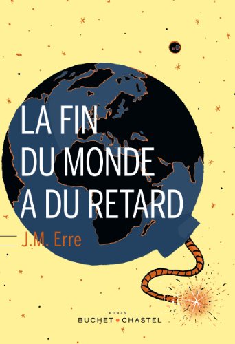 La fin du monde a du retard von BUCHET CHASTEL