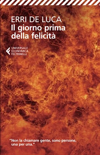 Il giorno prima della felicità: Romanzo (Universale economica) von Feltrinelli