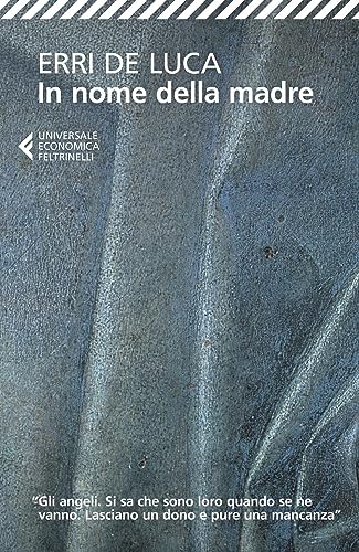 In nome della madre (Universale economica) von Feltrinelli