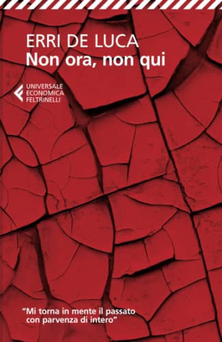 Non ora, non qui (Universale economica) von Feltrinelli Editore s.r.l